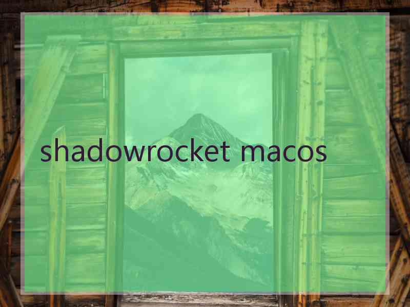 shadowrocket macos